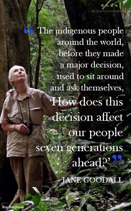 Indigenous Wisdom and lessons by Jane Goodall